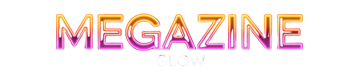Megazine Glow